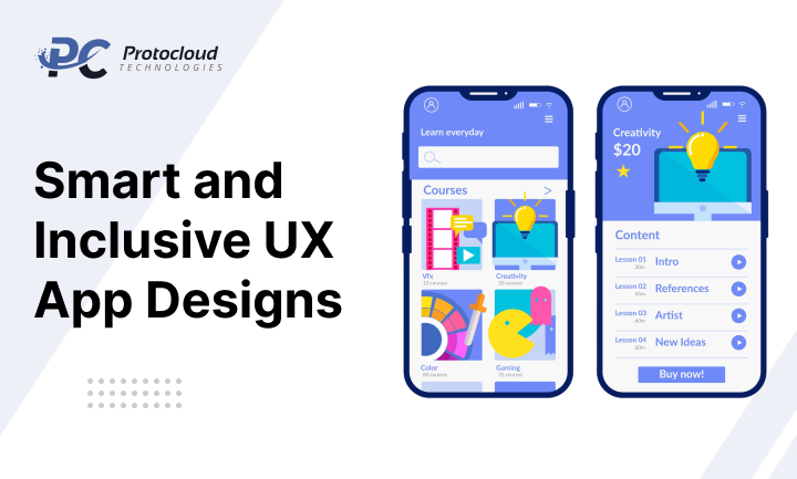 Smart and Inclusive UX App Designs