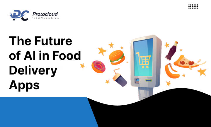 The Future of AI in Food Delivery Apps