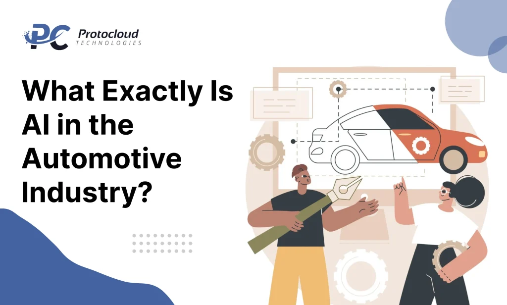 What Exactly Is AI in the Automotive Industry_