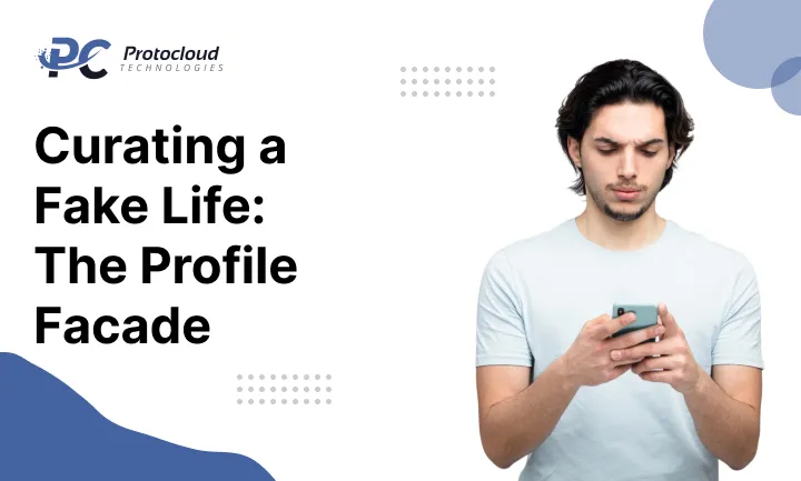 Curating a Fake Life_ The Profile Facade