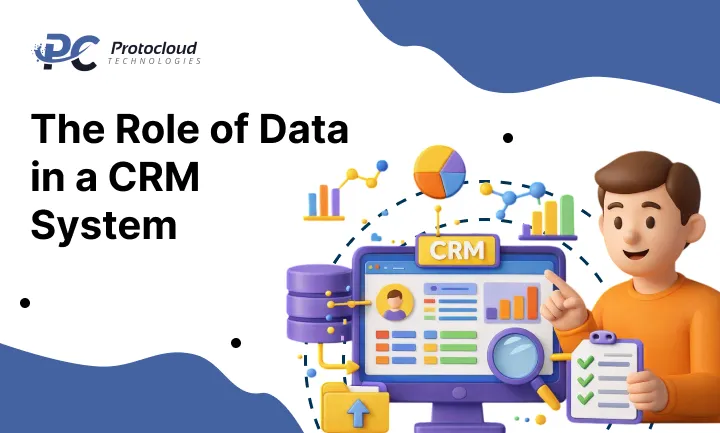 The Role of Data in a CRM System