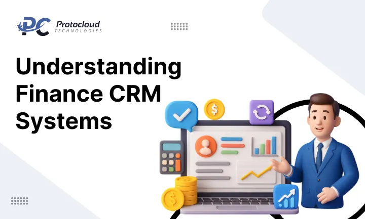Understanding Finance CRM Systems