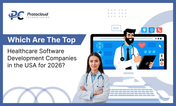Which Are the Top Healthcare Software Development Companies in the USA for 2026?