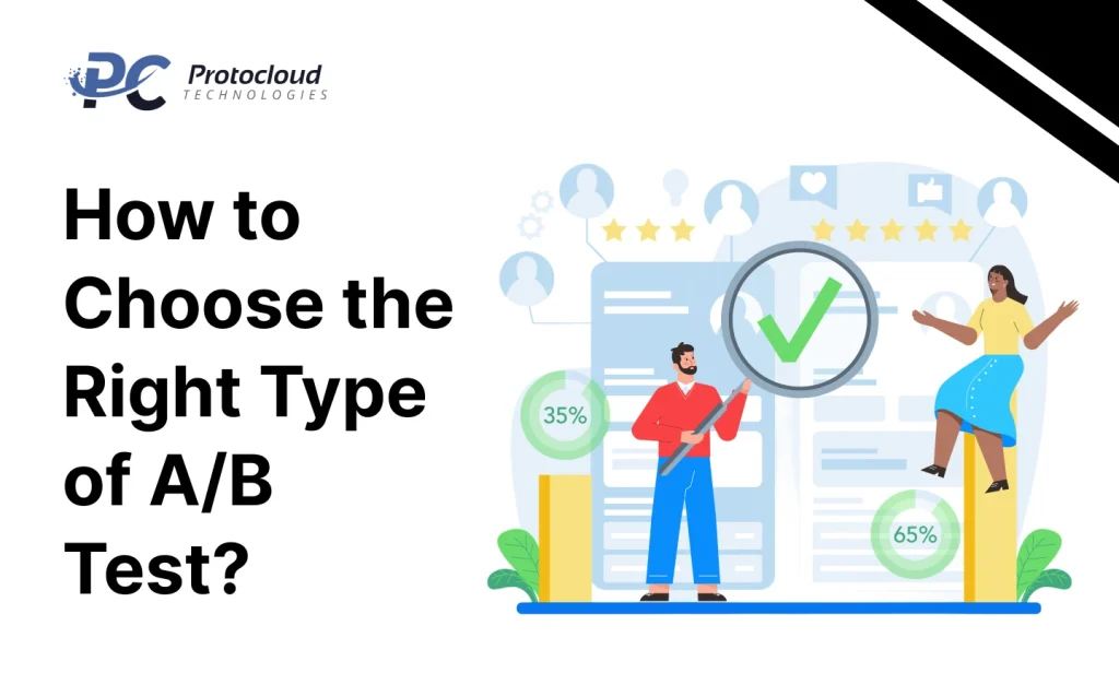 how_to_choose_the_right_type_of_a_b_test