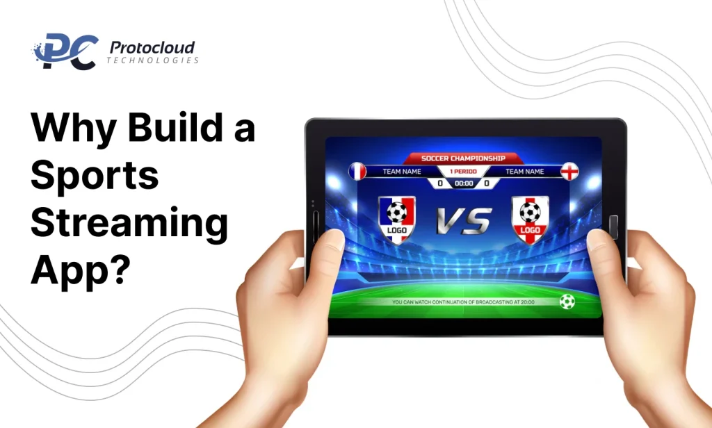 why_build_a_sports_streaming_app