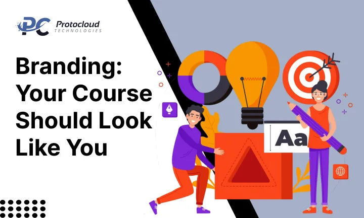 Branding_ Your Course Should Look Like You