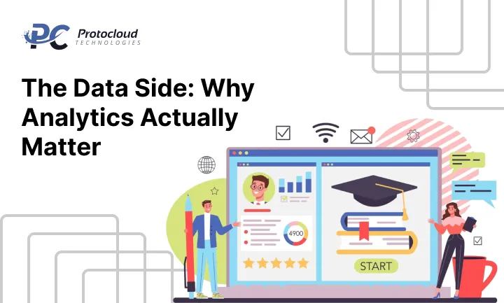 The Data Side_ Why Analytics Actually Matter