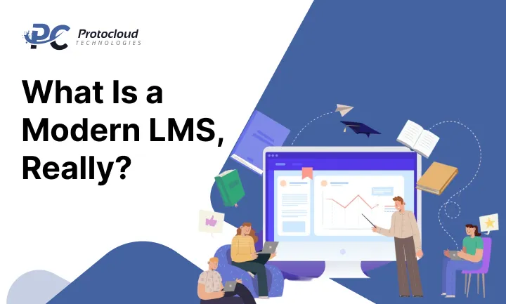 What Is a Modern LMS, Really