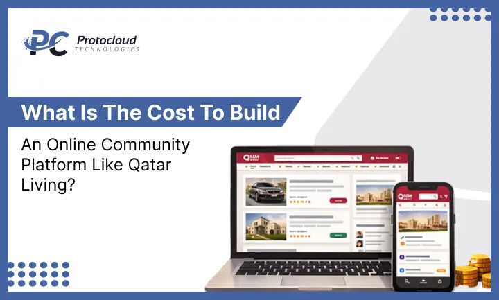 What Is the Cost to Build an Online Community Platform Like Qatar Living