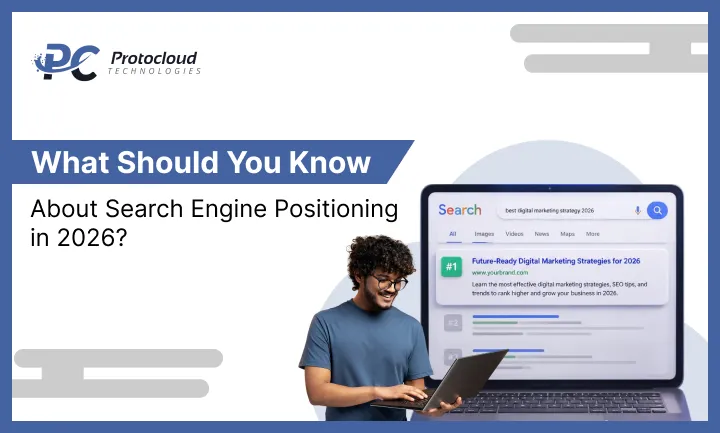 What Should You Know About Search Engine Positioning in 2026