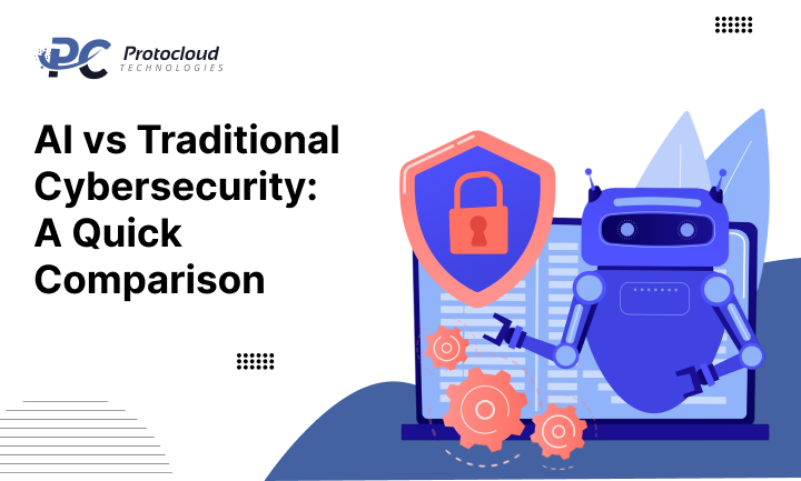 AI vs Traditional Cybersecurity_ A Quick Comparison